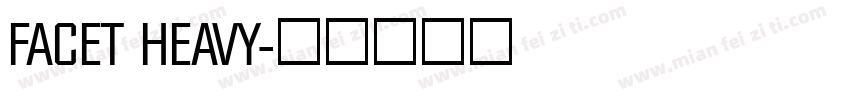 FACET HEAVY字体转换